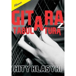 Gitara z tabulaturą - Hity klasyki - Andrzej Rutkowski