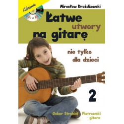 Łatwe utwory na gitarę - nie tylko dla dzieci cz. 2 + CD - Mirosław Drożdżowski
