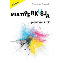 Multiperkusja - pierwsze kroki - Tomasz Rawski