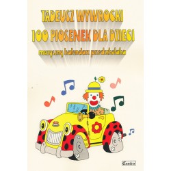 100 piosenek dla dzieci - muzyczny kalendarz przedszkolaka - WYWROCKI Tadeusz