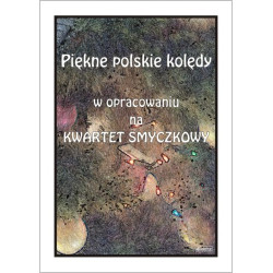 Piękne polskie kolędy w opracowaniu na kwartet smyczkowy - Stanisław Halat