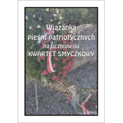 Wiązanka pieśni patriotycznych na uczniowski kwartet smyczkowy - Janina Rzepecka