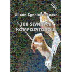 100 słynnych kompozytorów - Liliana Zganiacz-Mazur | ABC