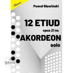 12 etiud na akordeon solo opus 21 - Paweł Sławiński