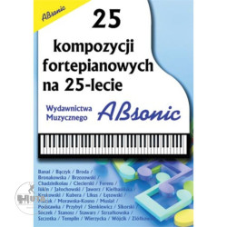 25 kompozycji fortepianowych na 25 lecie wydawnictwa Absonic