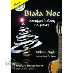 Biała noc - Jazzujące kolędy na gitarę - Mirosław Drożdżowski