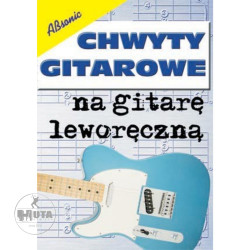 Chwyty gitarowe na gitarę leworęczną - Grzegorz Templin