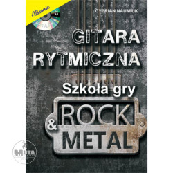 Gitara rytmiczna - Szkoła gry rock & metal + CD - Cyprian Naumiuk
