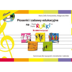 Piosenki i zabawy edukacyjne na bum bum rurki + CD - Maria Z. Tomaszewska, Małgorzata Miler