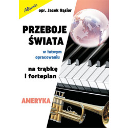Przeboje świata w łatwym opracowaniu na trąbkę i fortepian - AMERYKA - Jacek Gąsior