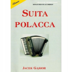 Suita polacca - cztery tańce polskie w opracowaniu na akordeon - Jacek Gąsior