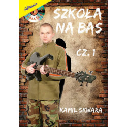 Szkoła na bas cz. 1 + CD - Kamil Skwara