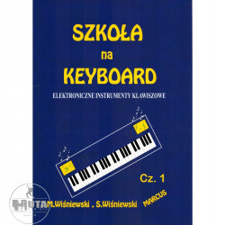 Szkoła na keyboard Cz.1 - Marek Wiśniewski, Stanisław Wiśniewski