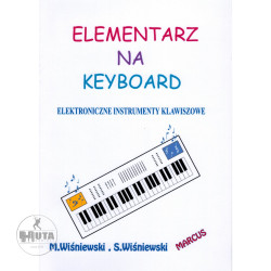 Elementarz na keyboard - szkoła gry na elektroniczne instrumenty klawiszowe - Marek Wiśniewski, Stanisław Wiśniewski