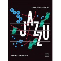 Zeszyt ćwiczeń do teorii jazzu - Dariusz Terefenko