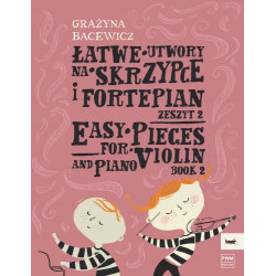 Łatwe utwory na skrzypce i fortepian 2 - Grażyna Bacewicz