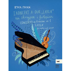 I Koncert A-dur "Layla" na skrzypce i fortepian - Ewa Iwan