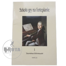 Szkoła gry na fortepianie 1 - Stanisław Wiśniewski