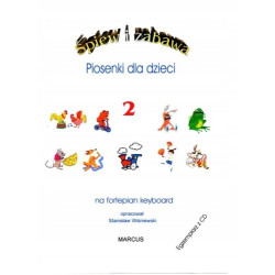 Śpiew i zabawa 2 + CD - piosenki dla dzieci na fortepian - Stanisław Wiśniewski